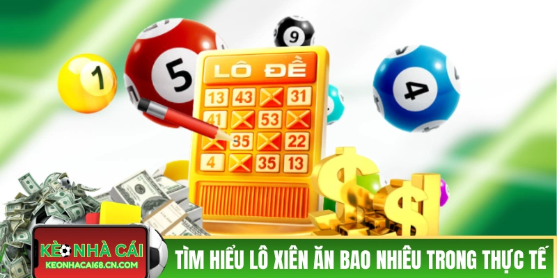 Tìm hiểu lô xiên ăn bao nhiêu trong thực tế